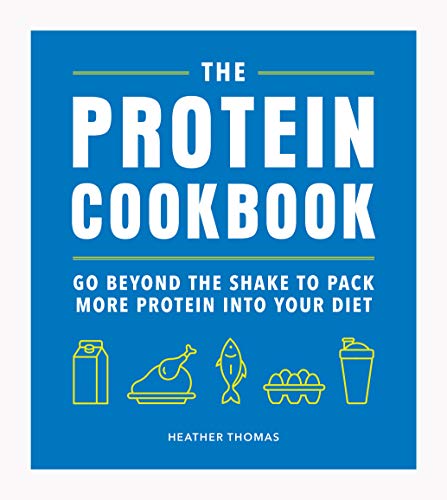 Beispielbild fr The Protein Cookbook: Go Beyond The Shake To Pack More Protein Into Your Diet zum Verkauf von WorldofBooks