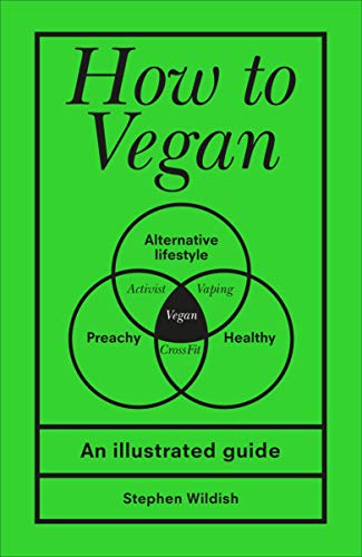 Stock image for How to Vegan: An illustrated guide for sale by WorldofBooks