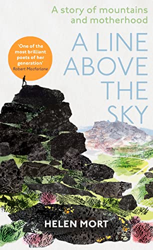 Imagen de archivo de A Line Above the Sky: On Mountains and Motherhood a la venta por WorldofBooks