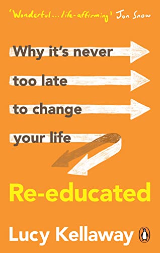 Imagen de archivo de Re-educated: Why it  s never too late to change your life a la venta por WorldofBooks