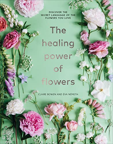 Beispielbild fr The Healing Power of Flowers zum Verkauf von Blackwell's