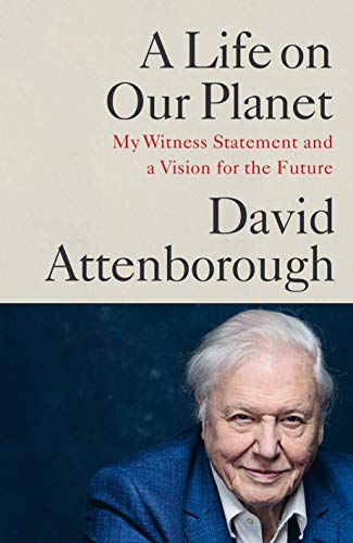 Imagen de archivo de A Life on Our Planet: My Witness Statement and a Vision for the Future a la venta por WorldofBooks