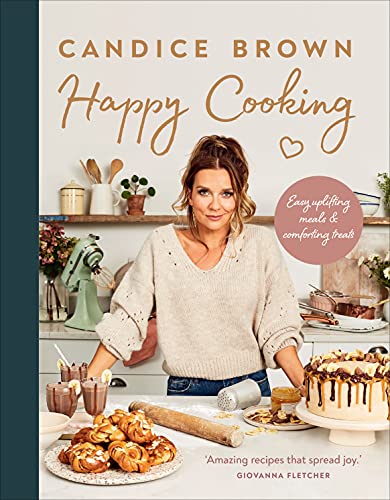 Stock image for Happy Cooking: Easy Uplifting Meals and Comforting Treats for sale by Goodwill