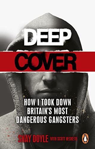 9781529109412: Deep Cover: How I took down Britain’s most dangerous gangsters