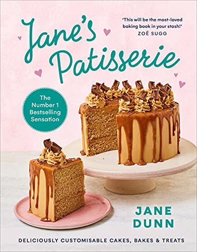 Beispielbild fr Jane  s Patisserie: Deliciously customisable cakes, bakes and treats. THE NO.1 SUNDAY TIMES BESTSELLER zum Verkauf von WorldofBooks