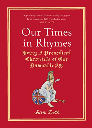 Beispielbild fr Our Times in Rhymes: Being a Prosodical Chronicle of Our Damnable Age zum Verkauf von WorldofBooks