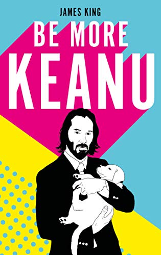 Beispielbild fr Be More Keanu zum Verkauf von SecondSale