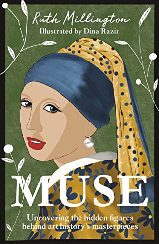 Stock image for Muse: Uncovering the hidden figures behind art history's masterpieces for sale by HALCYON BOOKS