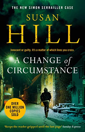 9781529110531: A Change of Circumstance: Discover book 11 in the Simon Serrailler series (Simon Serrailler, 11)