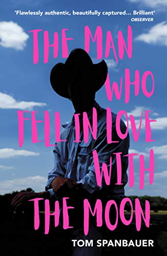 Stock image for The Man Who Fell In Love With The Moon for sale by WorldofBooks