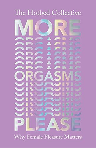Imagen de archivo de More Orgasms Please a la venta por Blackwell's