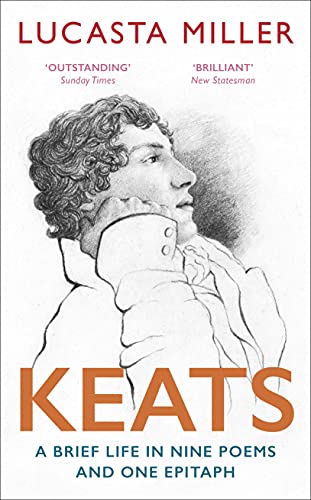 Beispielbild fr Keats: A Brief Life in Nine Poems and One Epitaph zum Verkauf von WorldofBooks