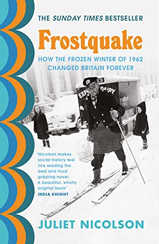 Imagen de archivo de Frostquake: How the frozen winter of 1962 changed Britain forever a la venta por WorldofBooks