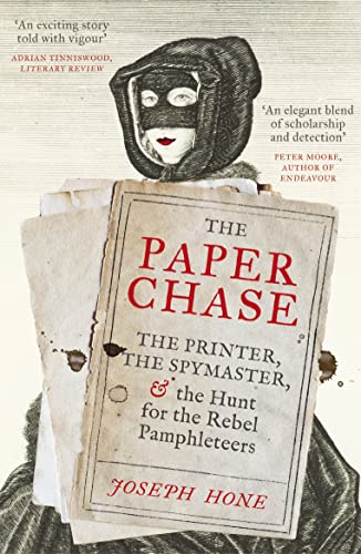 Stock image for The Paper Chase: The Printer, the Spymaster, and the Hunt for the Rebel Pamphleteers for sale by WorldofBooks