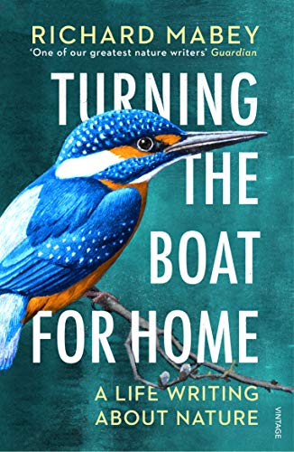 Beispielbild fr Turning the Boat for Home: A life writing about nature zum Verkauf von WorldofBooks