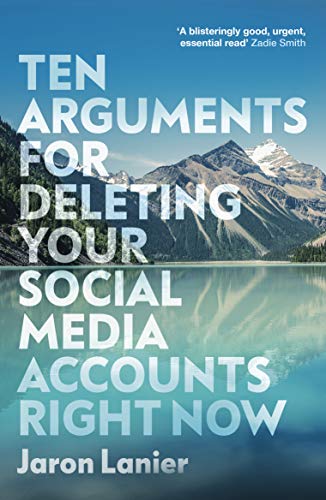 Beispielbild fr Ten Arguments for Deleting Your Social Media Accounts Right Now zum Verkauf von Blackwell's