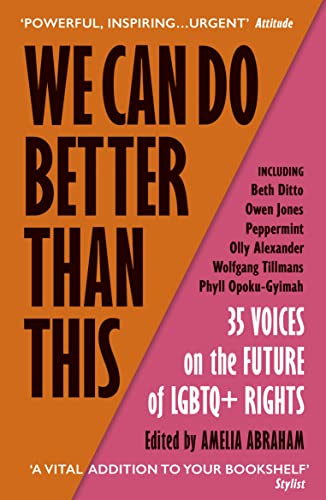 Beispielbild fr We Can Do Better Than This: An urgent manifesto for how we can shape a better world for LGBTQ+ people zum Verkauf von WorldofBooks
