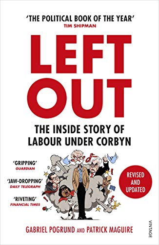 Stock image for Left Out: The Inside Story of Labour Under Corbyn for sale by WorldofBooks