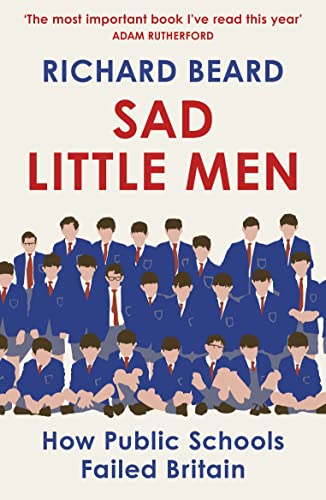 Beispielbild fr Sad Little Men: Inside the secretive world that shaped Boris Johnson zum Verkauf von AwesomeBooks