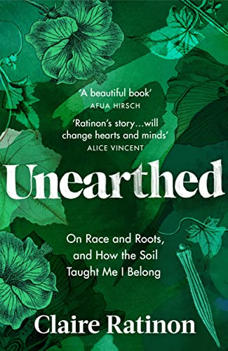 Stock image for Unearthed: On race and roots, and how the soil taught me I belong for sale by AwesomeBooks