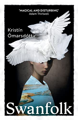 9781529115710: Swanfolk: Kristin Omarsdottir