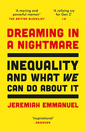 Stock image for Dreaming in a Nightmare: Inequality and What We Can Do About It for sale by AwesomeBooks