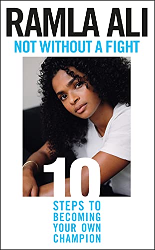 Stock image for Not Without a Fight: Ten Steps to Becoming Your Own Champion for sale by Redux Books