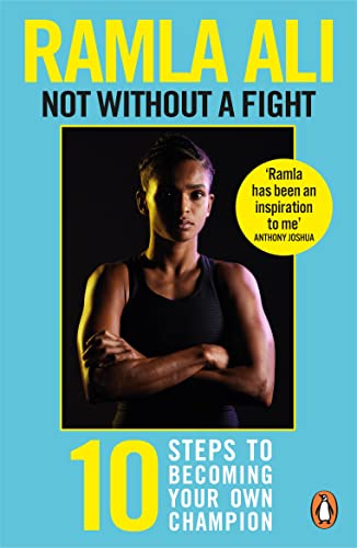 Stock image for Not Without a Fight: Ten Steps to Becoming Your Own Champion for sale by WorldofBooks