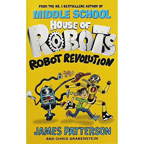 9781529119565: James Patterson House of Robots - Robot Revolution