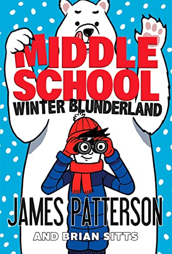 Imagen de archivo de Middle School: Winter Blunderland: (Middle School 15) a la venta por Books Puddle