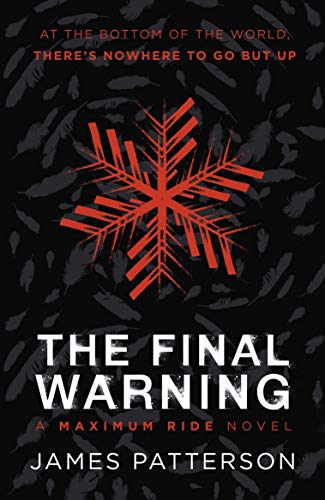 9781529120257: The Final Warning: A Maximum Ride Novel: (Maximum Ride 4)