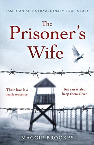 9781529124293: The Prisoner's Wife: based on an inspiring true story