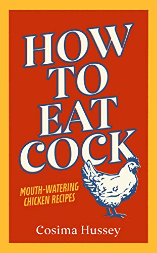 Stock image for How to Eat Cock for sale by Blackwell's