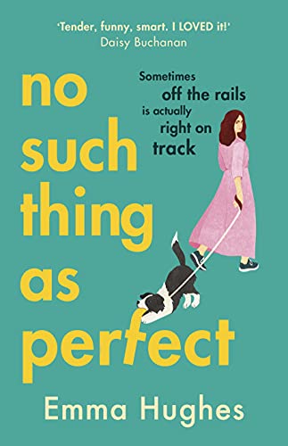 Stock image for No Such Thing As Perfect: Emma Hughes for sale by WorldofBooks