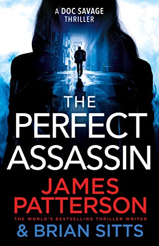Beispielbild fr The Perfect Assassin: A ruthless captor. A deadly lesson. (Doc Savage Thriller, 1) zum Verkauf von WorldofBooks