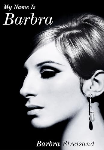 Beispielbild fr My Name is Barbra: The Sunday Times Bestselling Autobiography and Music Book of the Year 2023 zum Verkauf von WorldofBooks