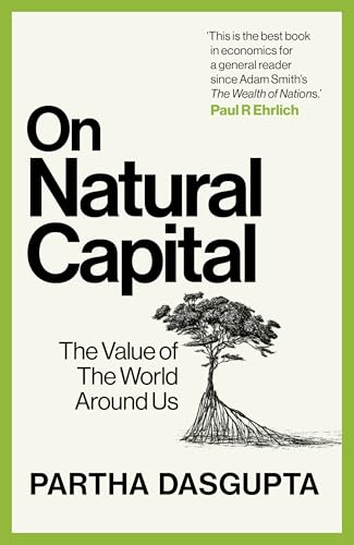 Stock image for On Natural Capital: The Value of the World Around Us