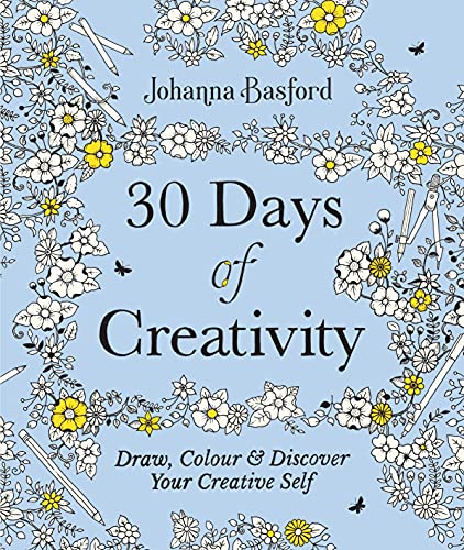 Beispielbild fr 30 Days of Creativity: Draw, Colour and Discover Your Creative Self zum Verkauf von WorldofBooks