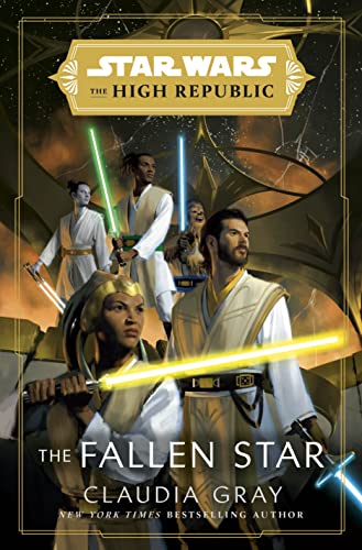 9781529150148: Star Wars: The Fallen Star (The High Republic): (Star Wars: The High Republic Book 3)