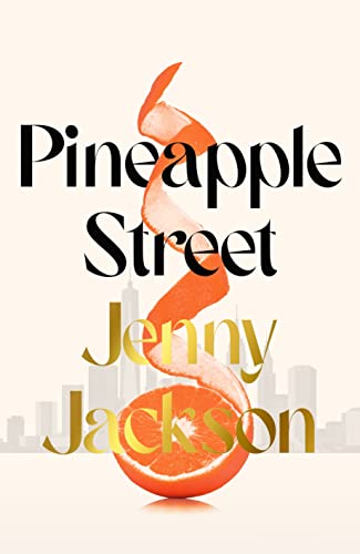 Imagen de archivo de Pineapple Street: THE INSTANT NEW YORK TIMES BESTSELLER a la venta por WorldofBooks