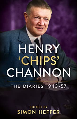 Stock image for Henry 'Chips' Channon Volume 3 1943-57 for sale by Blackwell's