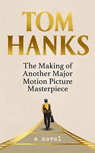 Beispielbild fr The Making of Another Major Motion Picture Masterpiece: a novel zum Verkauf von WorldofBooks
