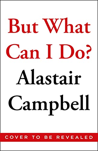 Imagen de archivo de But What Can I Do?: Why Politics Has Gone So Wrong, and How You Can Help Fix It a la venta por WorldofBooks