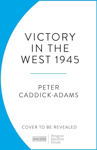 Imagen de archivo de 1945: Victory in the West a la venta por WorldofBooks