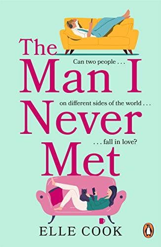 Stock image for The Man I Never Met: The perfect romance to curl up with this winter for sale by Goldstone Books