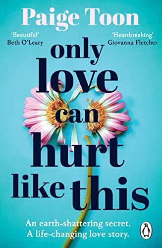 Imagen de archivo de Only Love Can Hurt Like This: an unforgettable love story from the Sunday Times bestselling author a la venta por WorldofBooks