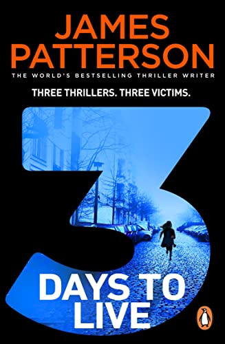 Stock image for 3 Days to Live: Three Thrillers. Three Victims. for sale by WorldofBooks