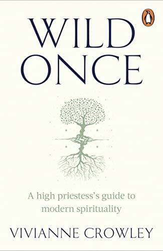 9781529158601: Wild Once: A high priestess’s guide to modern spirituality