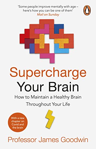 Stock image for Supercharge Your Brain: How to Maintain a Healthy Brain Throughout Your Life for sale by Gulf Coast Books