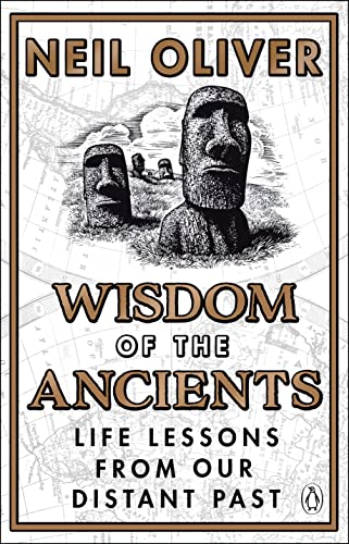 Beispielbild fr Wisdom of the Ancients: Life lessons from our distant past zum Verkauf von WorldofBooks